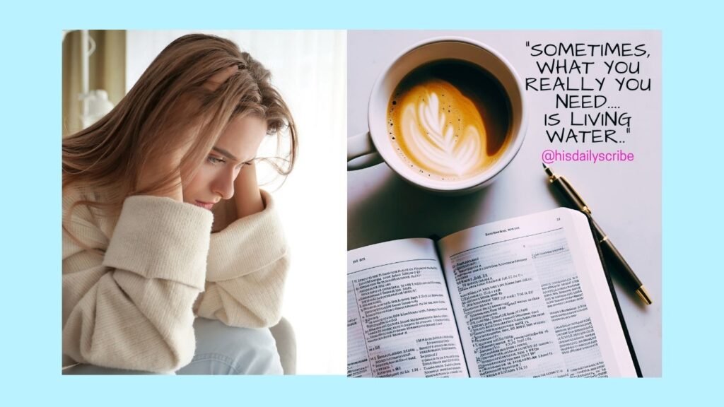 Come to the Well: A Prophetic Call to Rest, Repentance, and Overflow 6 A woman downcast with her head in her hands and elbows on her knees. An open Bible with a cup of coffee lay on the table with the words: Sometimes what you really need is living water.
