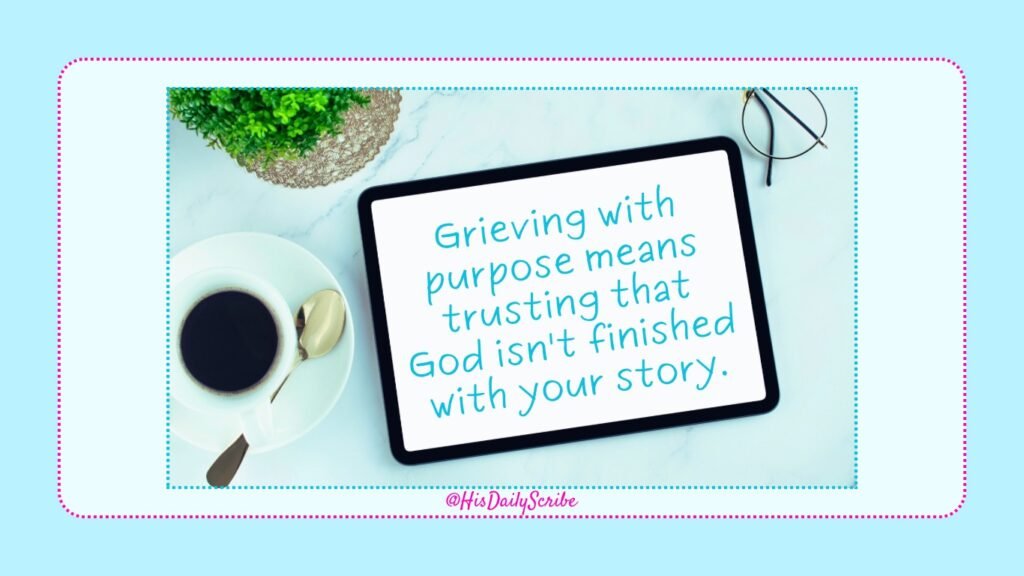 Grieving With Purpose: When Pain Doesn’t Cancel Your Calling 6 Tablet on marble desk beside coffee, with a faith-based message about healing and divine purpose. Grieving with Purpose.