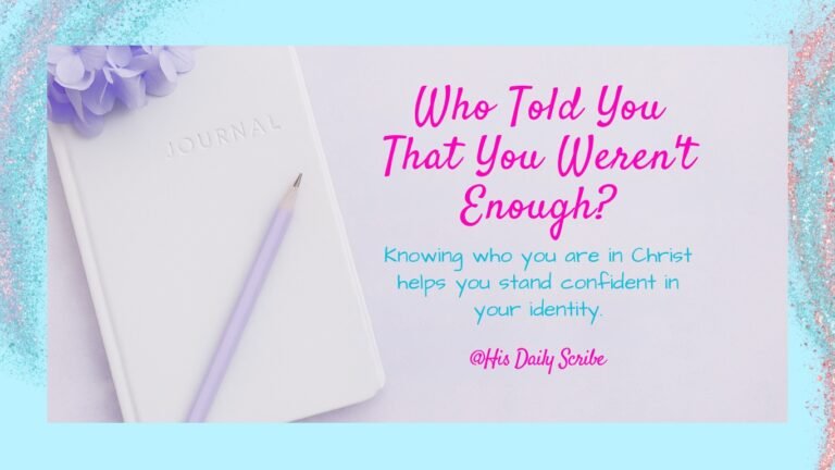 Journal flat lay with blog title on Knowing who you are in Christ