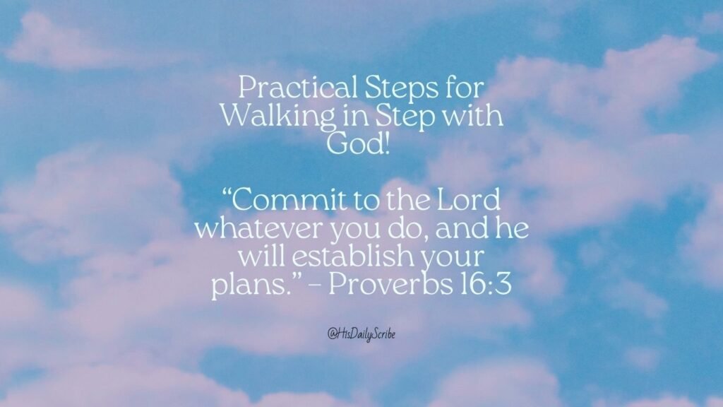 Pink clouds in the sky wit text overlay: Practical steps for walking in step with God.