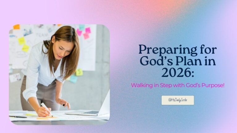 Woman standing at a desk with quote: Preparing for God’s plan in 2026: Walking in step with God’s purpose. Walking in kingdom purpose.