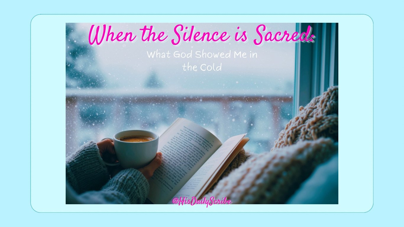When the Silence Is Sacred: What God Showed Me in the Cold 2 When the Silence Is Sacred: What God Showed Me in the Cold
